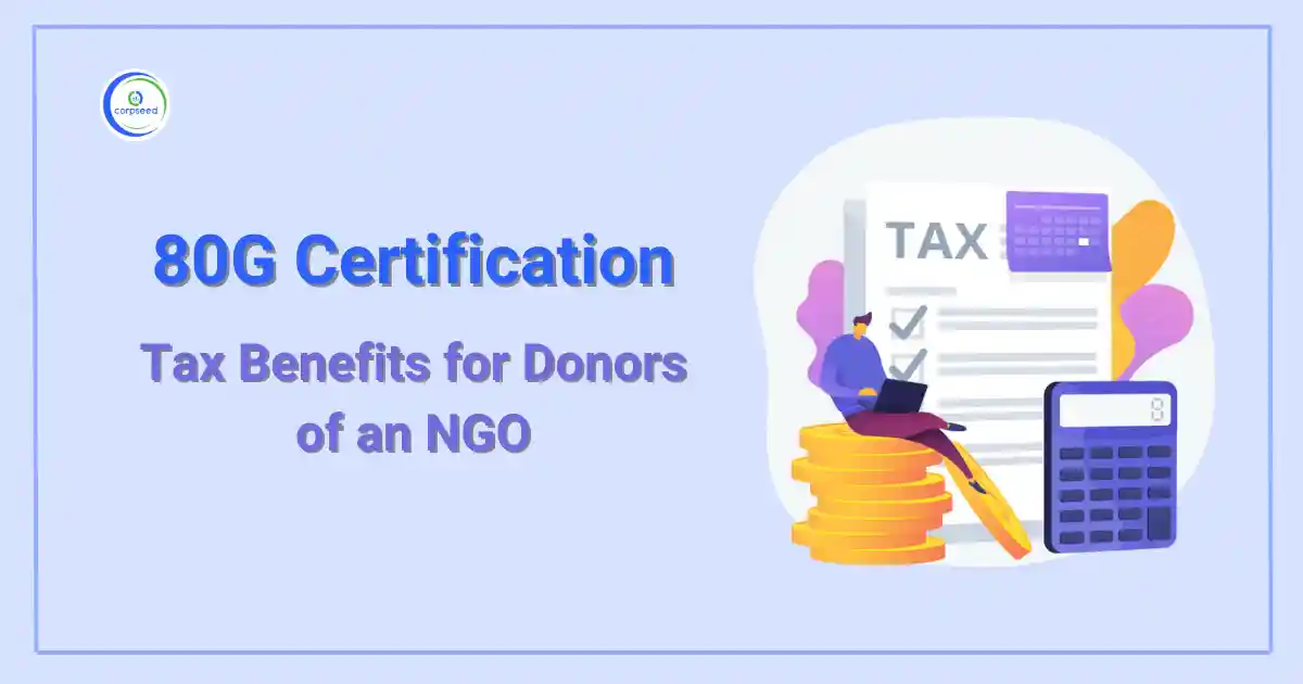 80G_Certification_Tax_Benefits_for_Donors_of_an_NGO_Corpseed.webp