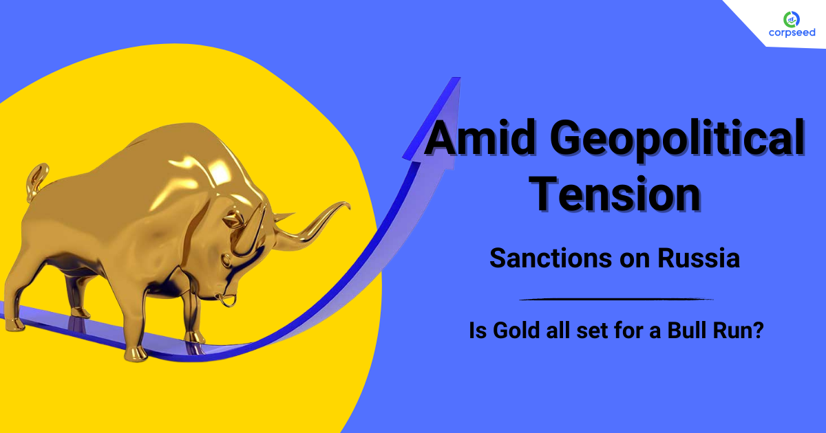 Amid_Geopolitical_Tension_Sanctions_on_Russia_Is_Gold_all_set_for_a_Bull_Run_corpseed.png