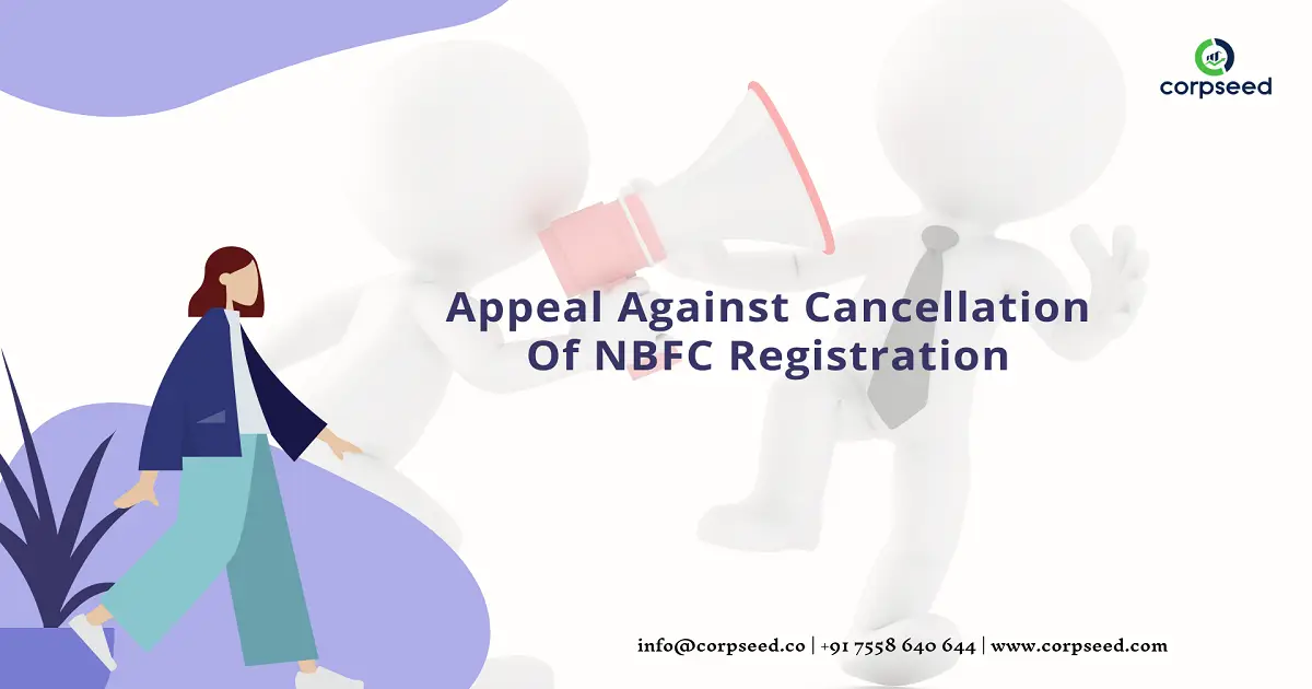 Appeal_Against_Cancellation_Of_NBFC_Registration_Corpseed.webp