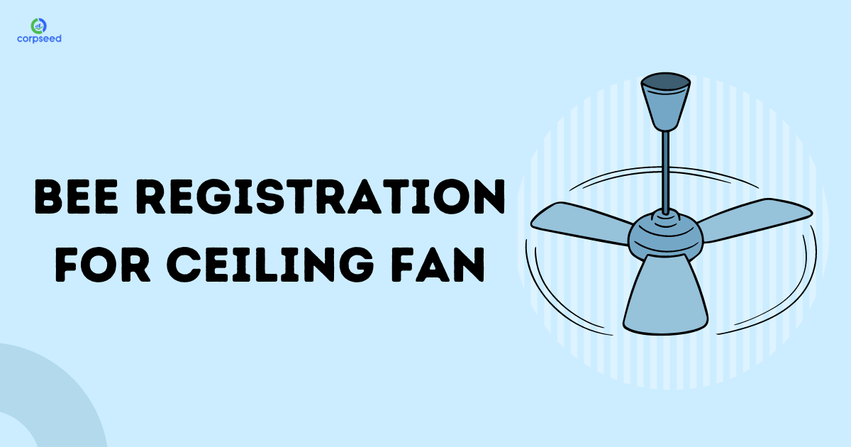 BEE_Registration_for_Ceiling_Fan_corpseed.png