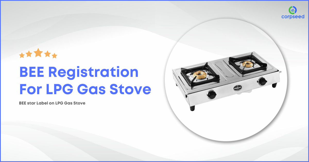 BEE_Registration_for_LPG_Gas_Stove_Corpseed.png