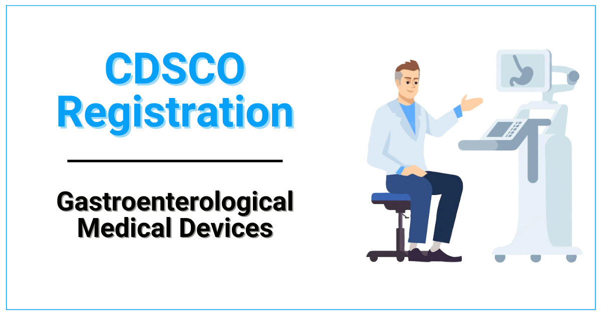 CDSCO_Registration_for_Gastroenterological_Medical_Devices_Corpseed.png