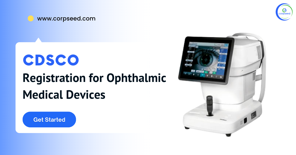 CDSCO_Registration_for_Ophthalmic_Medical_Devices_Corpseed.png
