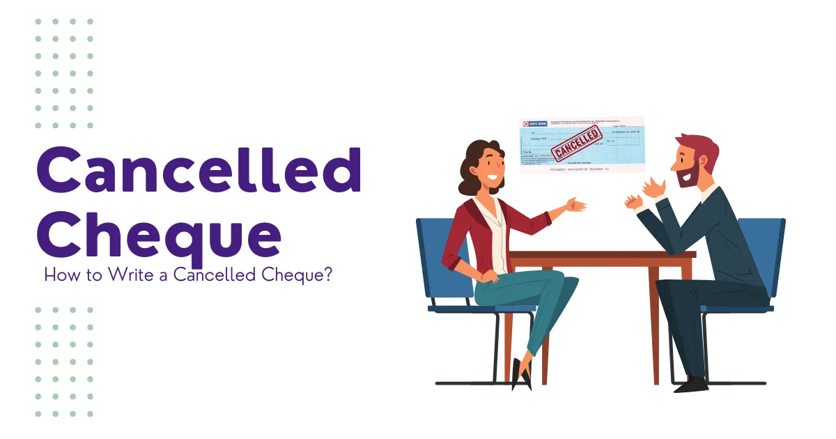 Cancelled_Cheque_How_to_Write_a_Cancelled_Cheque.webp