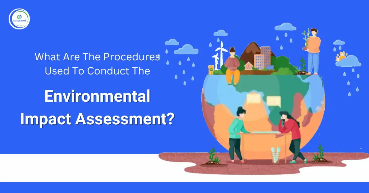 Conduct_The_Environmental_Impact_Assessment_corpseed.webp