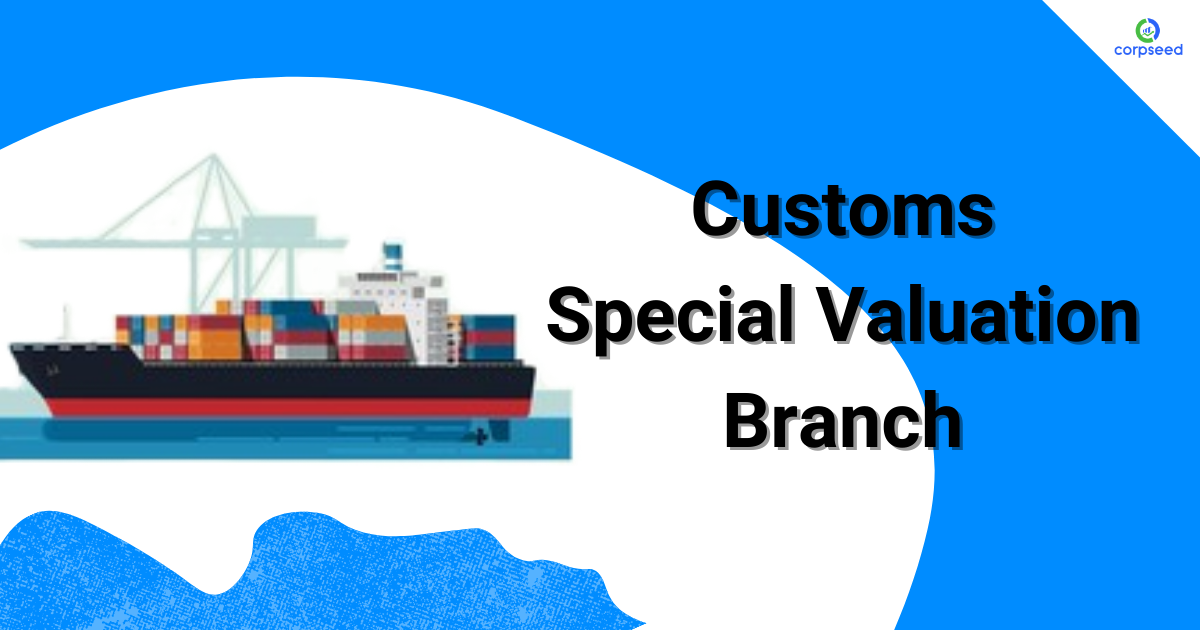 Customs-_Special_Valuation_Branch_Corpseed.png
