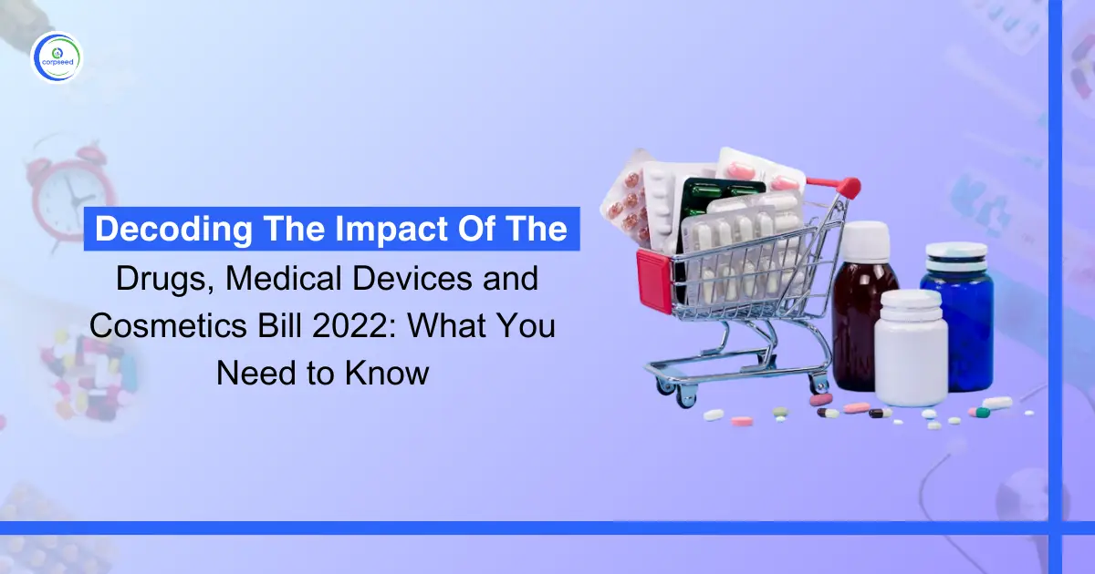 Decoding_the_Impact_of_the_Drugs,_Medical_Devices_and_Cosmetics_Bill_2022_What_You_Need_to_Know.webp