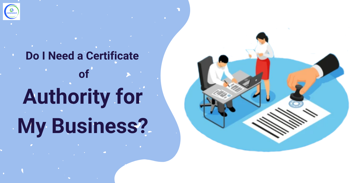 Do_I_Need_a_Certificate_of_Authority_for_My_Business_Corpseed.png