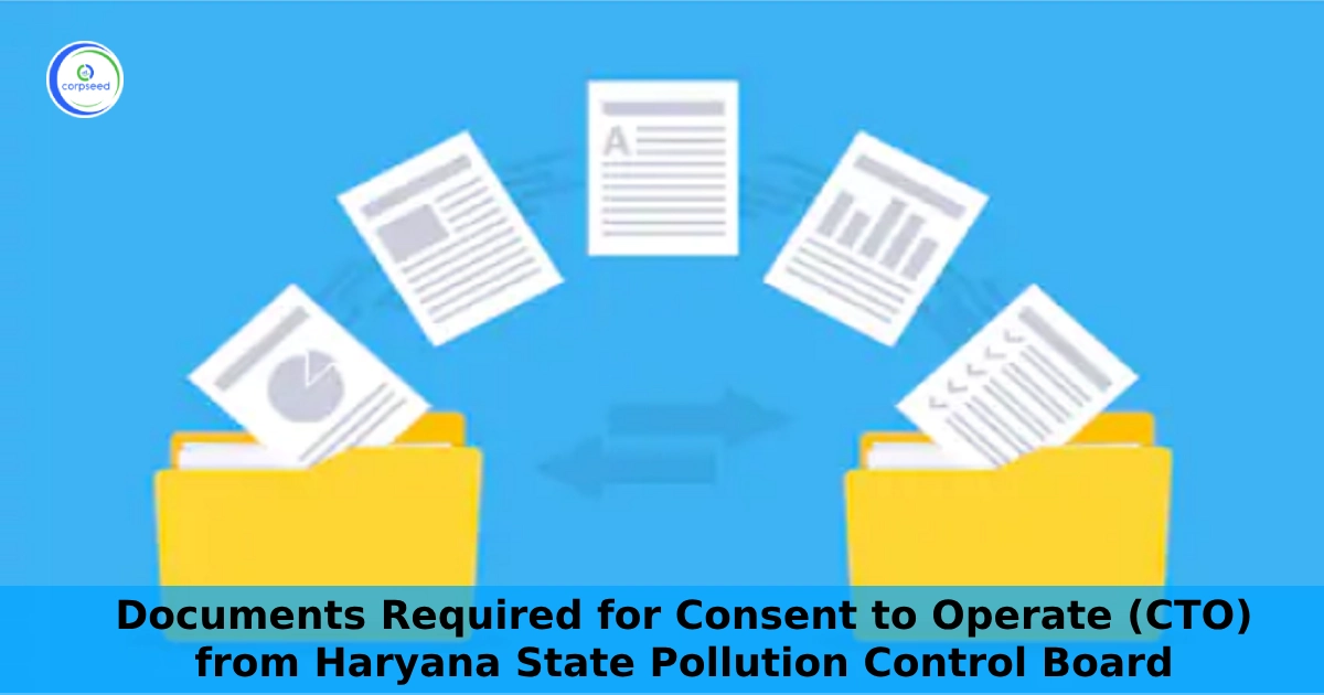 Documents_Required_for_Consent_to_Operate_(CTO)_from_Haryana_State_Pollution_Control_Board_corpseed.webp