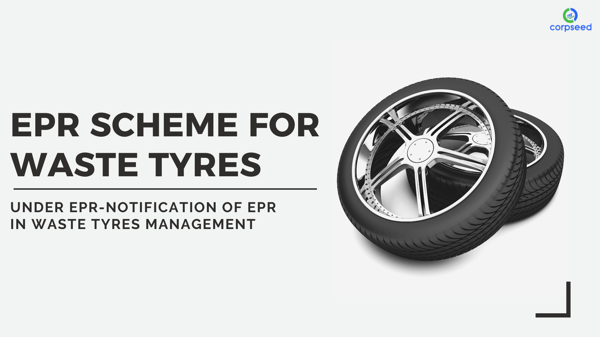 EPR_Scheme_For_Waste_Tyres_Under_EPR-Notification_of_EPR_in_Waste_Tyres_Management_corpseed.png