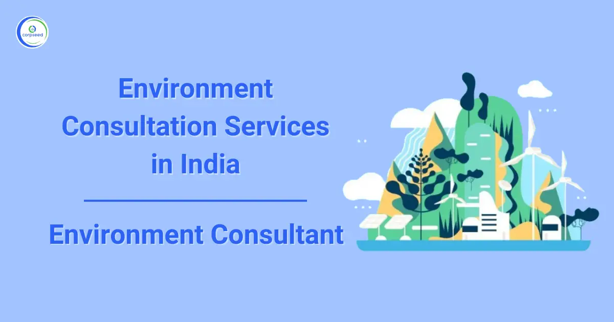 Environment_Consultation_Services_in_India_Corpseed.webp