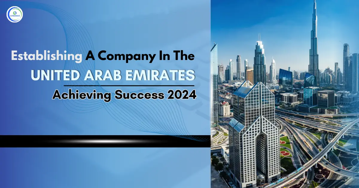 Establishing_A_Company_In_The_United_Arab_Emirates_Achieving_Success_2024.webp