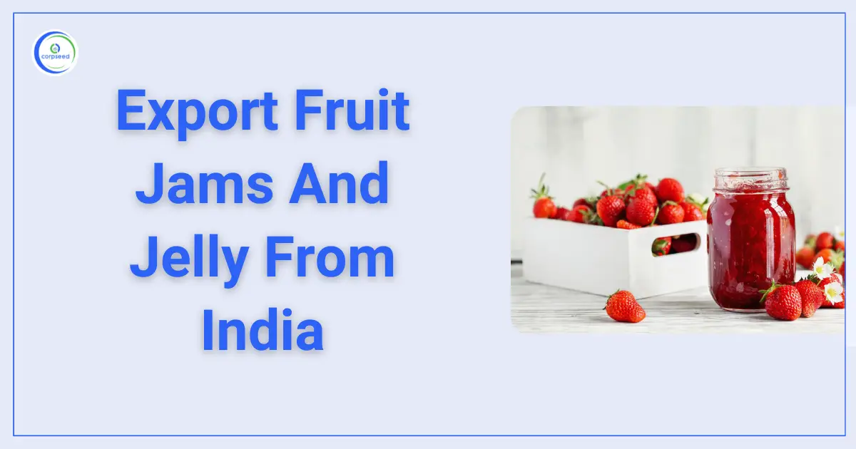 Export_Fruit_Jams_And_Jelly_From_India_Corpseed.webp