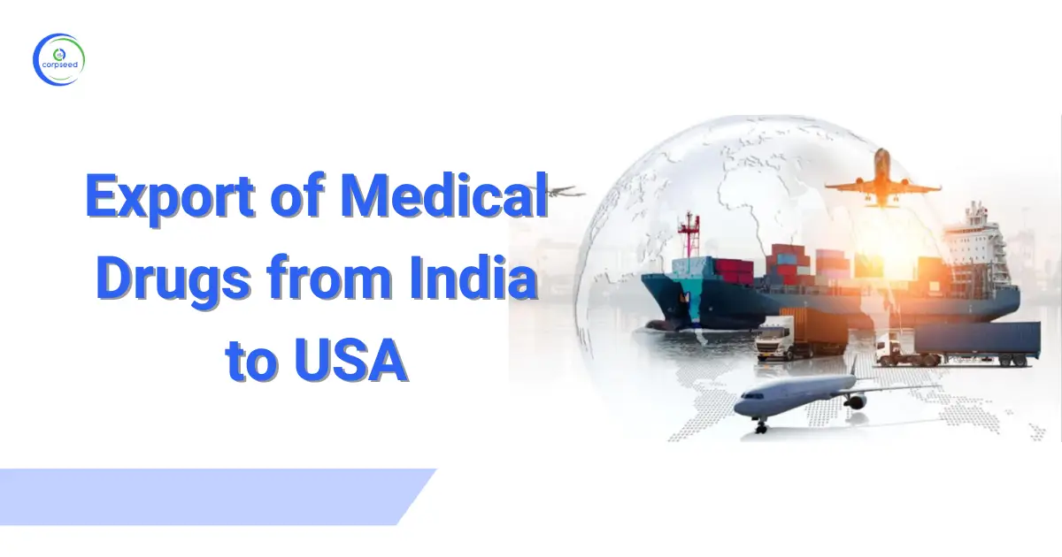 Export_of_Medical_Drugs_from_India_to_USA_Corpseed.webp