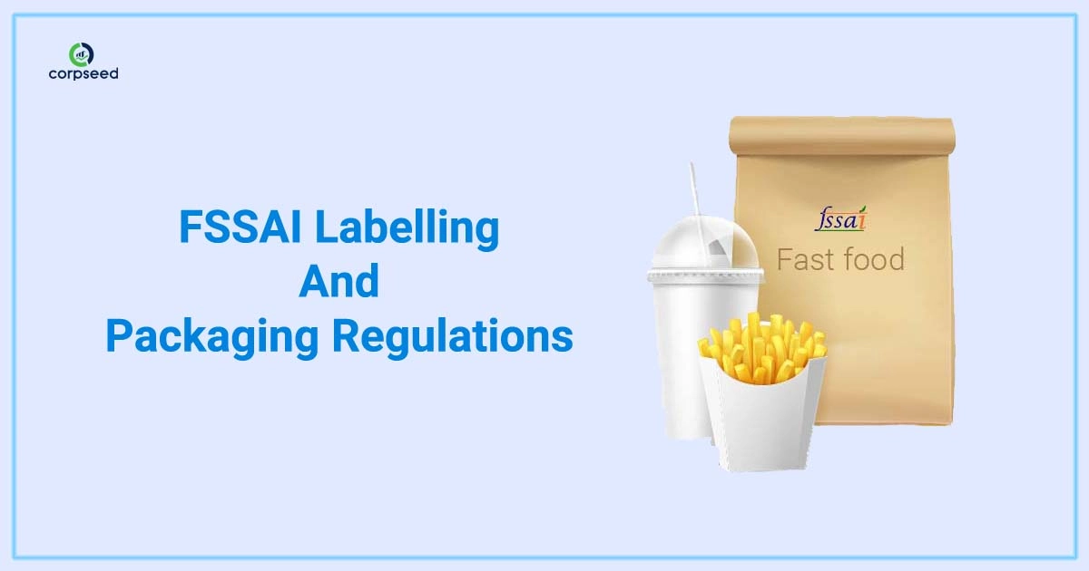 FSSAI_Labelling_and_Packaging_Regulations_corpseed.webp