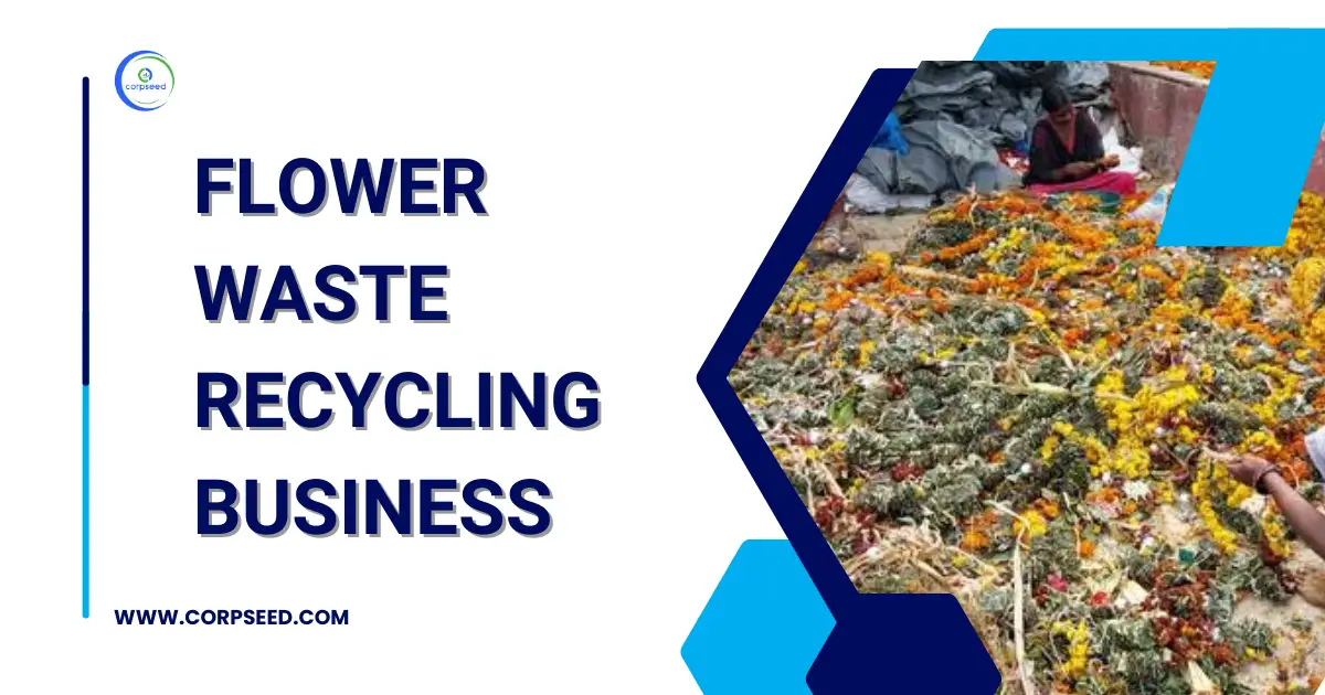 Flower_Waste_Recycling_Business_Corpseed.webp