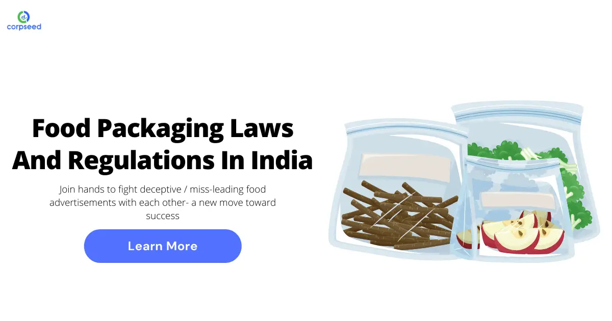 Food_Packaging_Laws_And_Regulations_In_India_Corpseed.webp