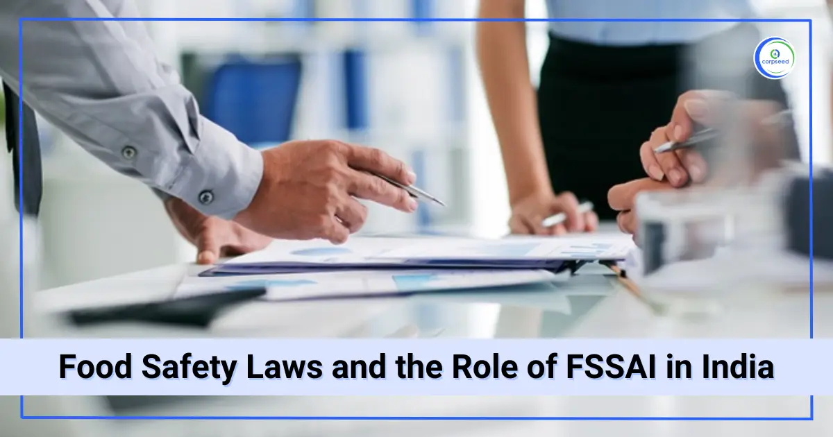 Food_Safety_Laws_and_the_Role_of_FSSAI_in_India_Corpseed.webp