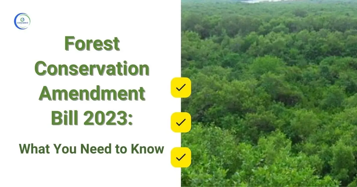 Forest_Conservation_Amendment_Bill_2023_Corpseed.webp