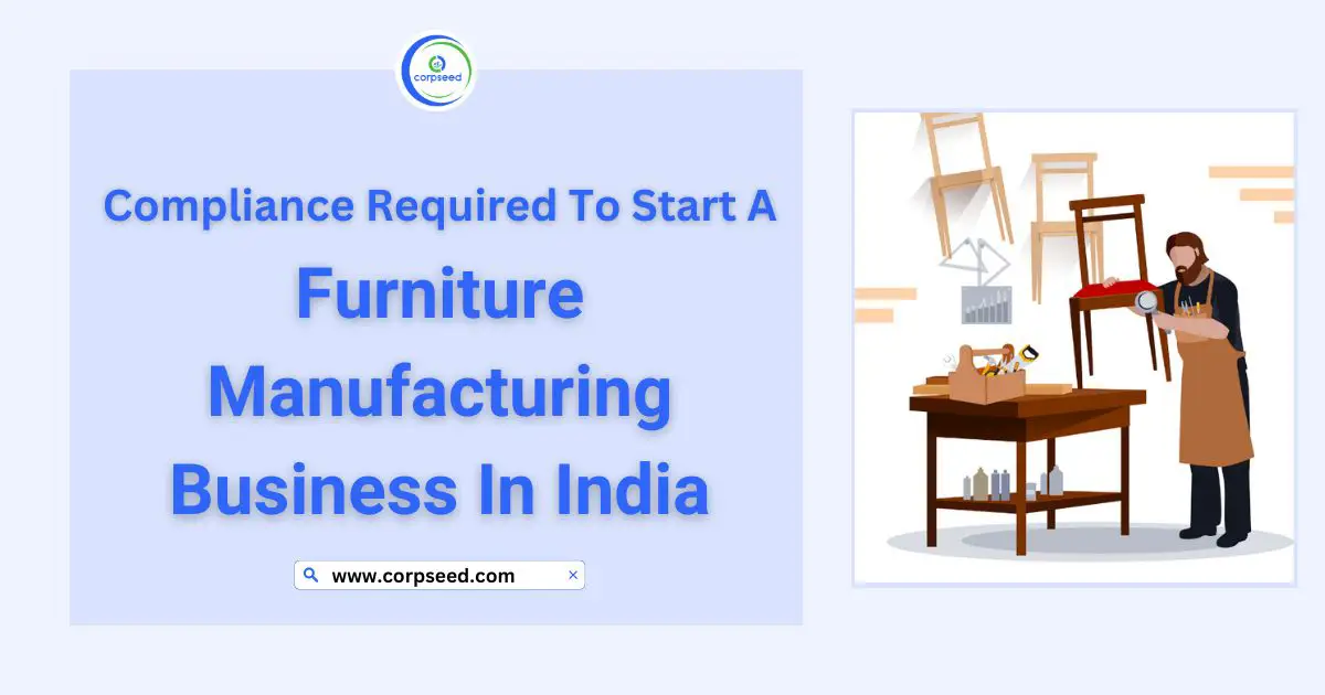 Furniture-Manufacturing-Business-In-India-Corpseed.webp