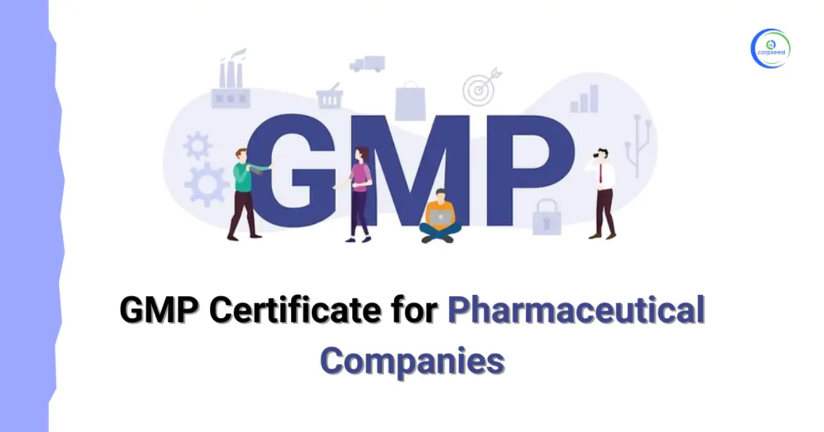GMP_Certificate_for_Pharmaceutical_Companies_Corpseed.webp