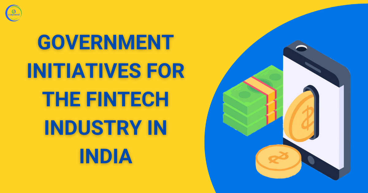 Government_Initiatives_for_the_Fintech_industry_in_India_Corpseed.png