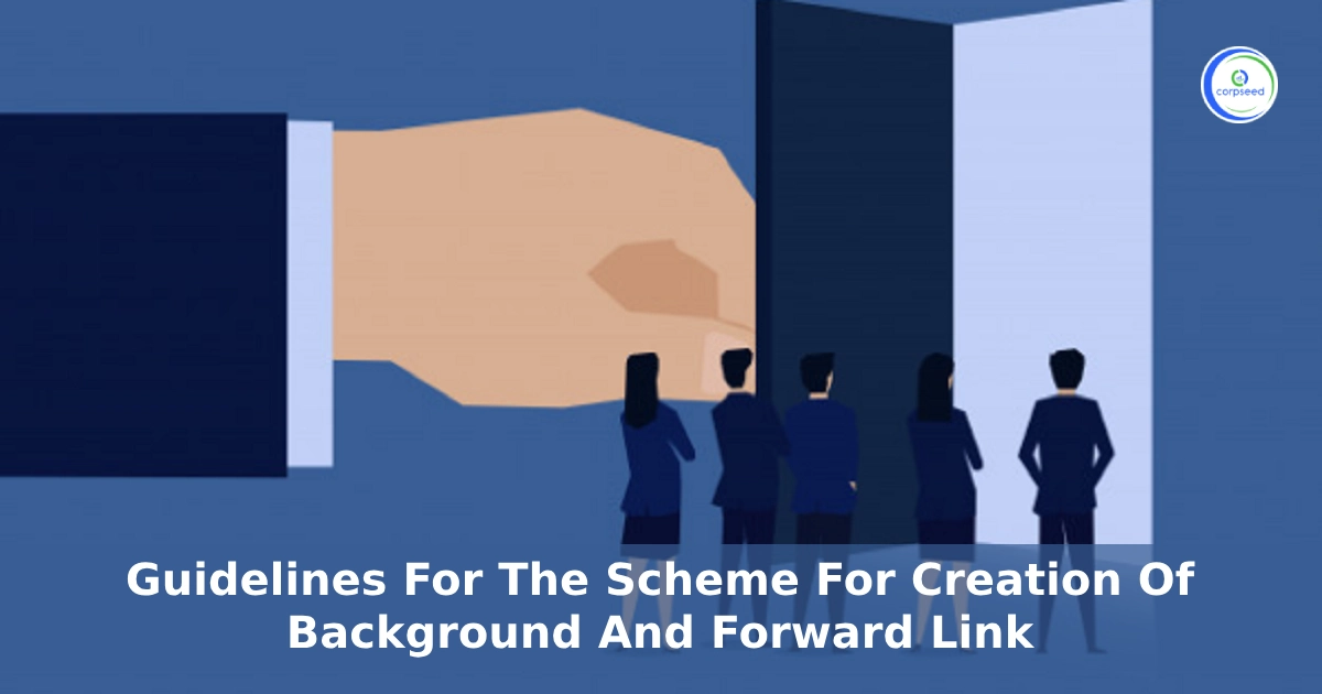 Guidelines_for_the_scheme_for_creation_of_background_and_forward_linkages_corpseed.webp