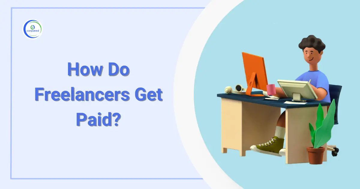 How_Do_Freelancers_Get_Paid_Corpseed.webp