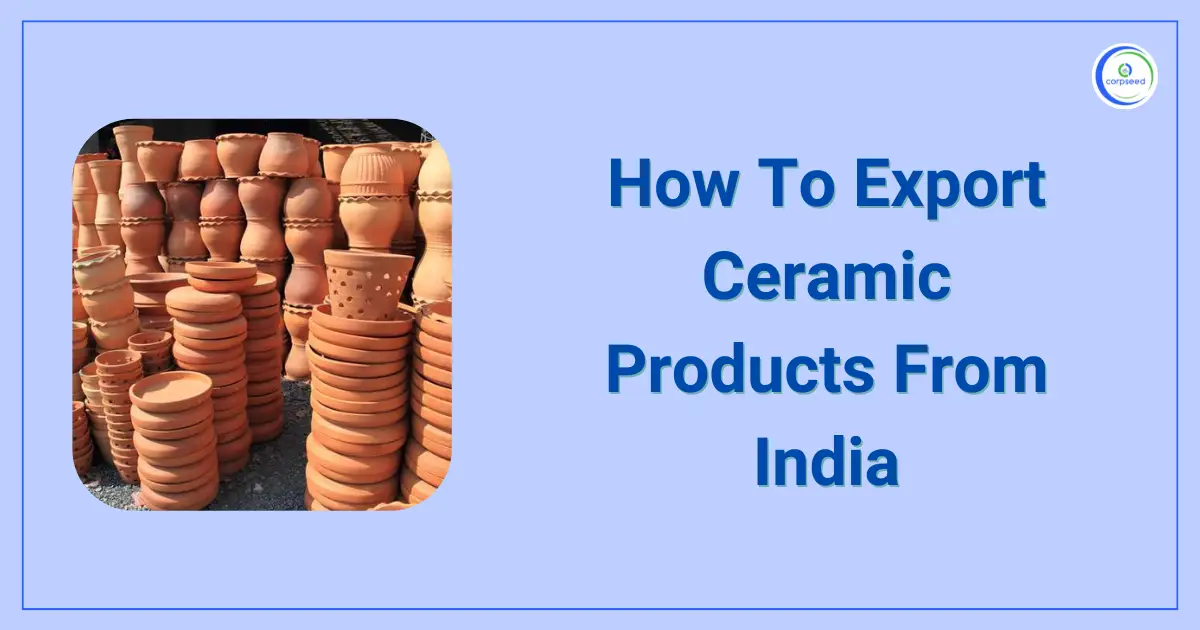 How_To_Export_Ceramic_Products_From_India.webp