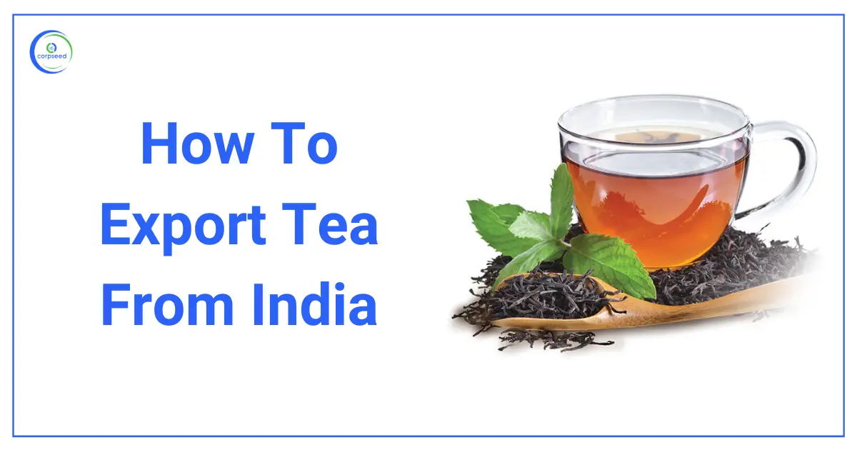 How_To_Export_Tea_From_India.webp