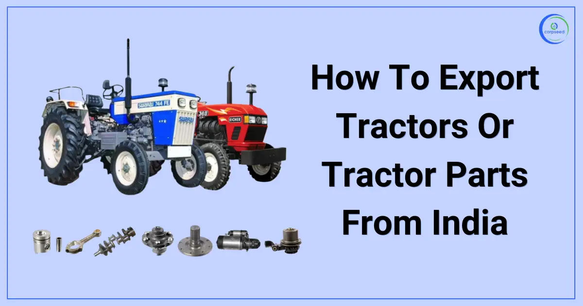 How_To_Export_Tractors_Or_Tractor_Parts_From_India.webp