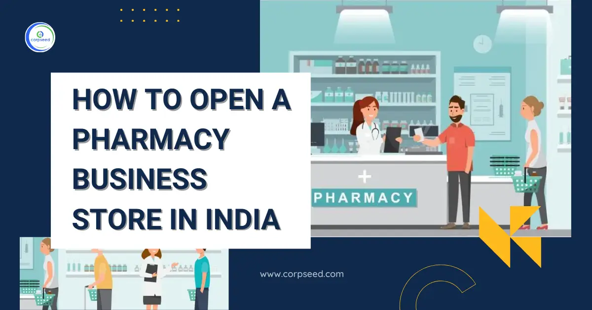 How_To_Open_A_Pharmacy_Business_Store_In_India_Corpseed.webp