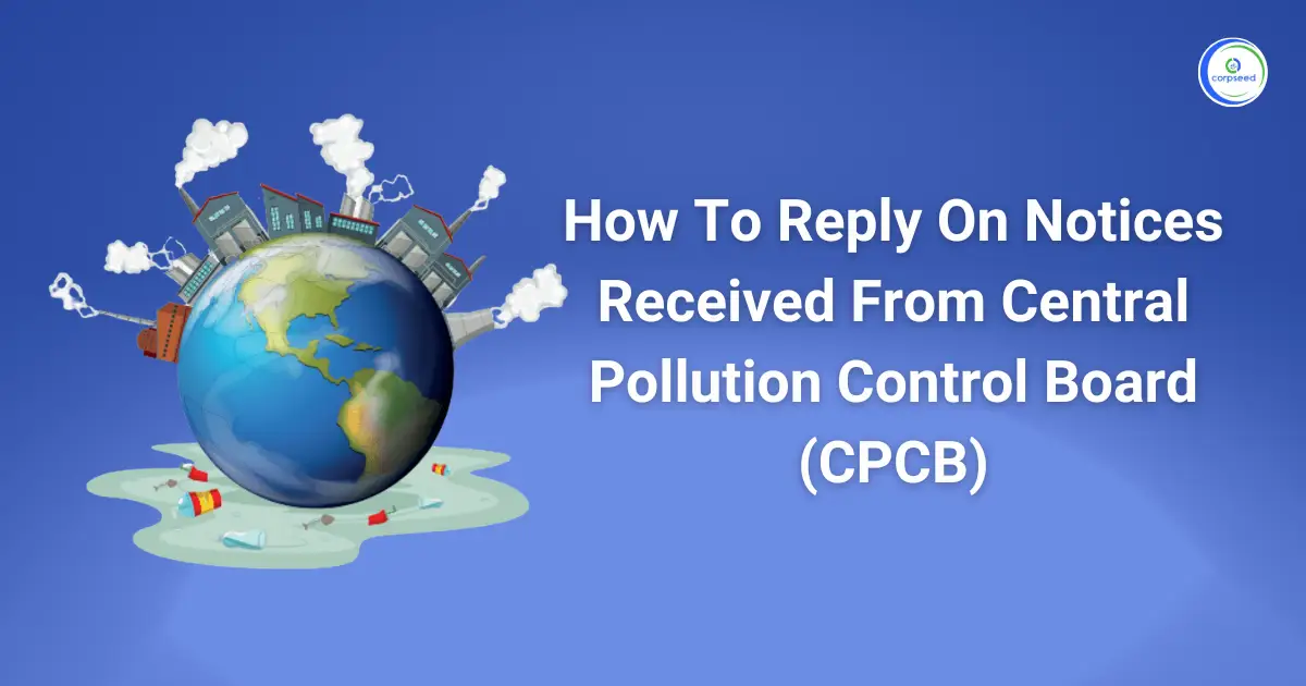 How_To_Reply_On_Notices_Received_From_Central_Pollution_Control_Board.webp