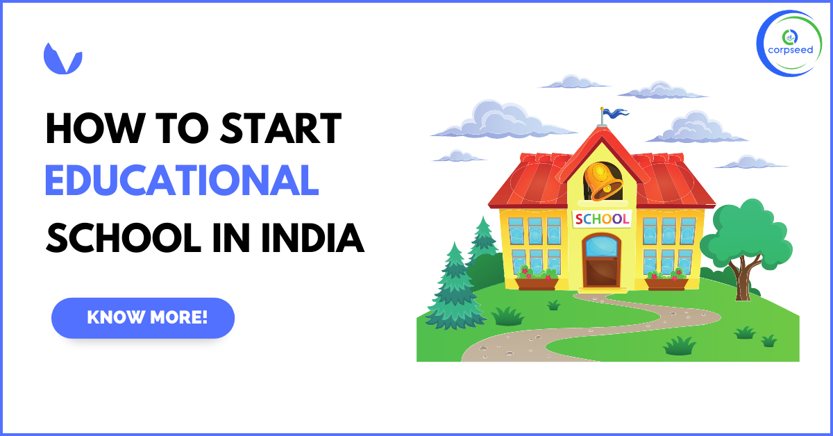 How_To_Start_Educational_School_Institution_In_India_Corpseed.png