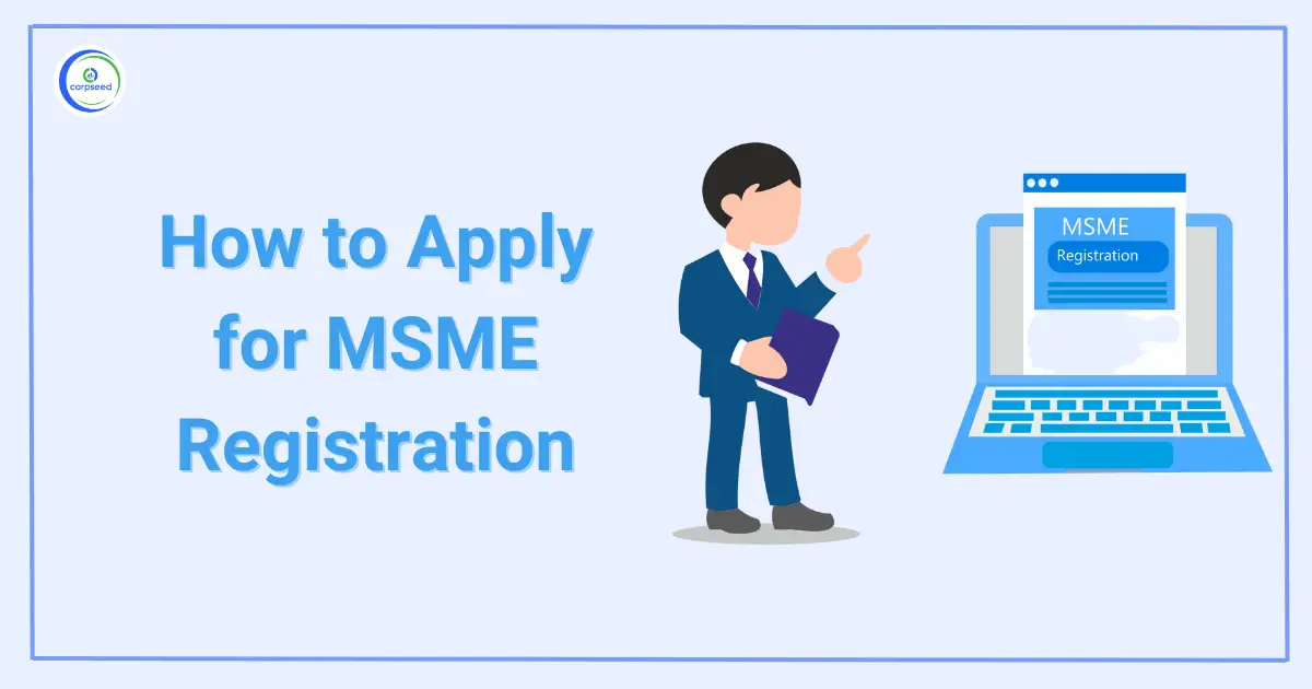 How_to_Apply_for_MSME_Registration_Corpseed.webp