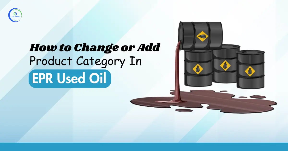 How_to_Change_or_Add_Product_Category_in_EPR_Used_Oil.webp