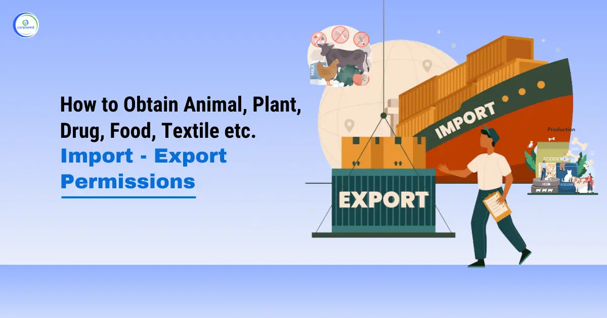 How_to_Obtain_Animal,_Plant,_Drug,_Food,_Textile_etc._Import_-_Export_Permissions.webp