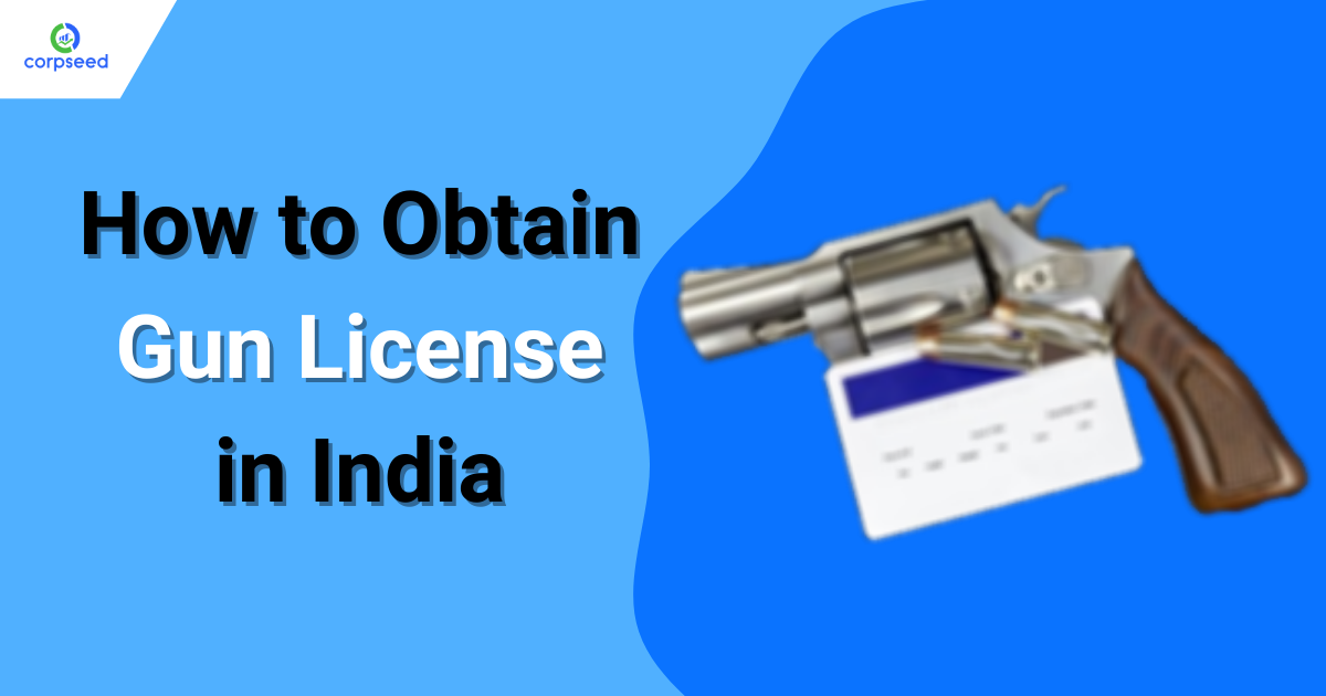 How_to_Obtain_Gun_License_in_India_Corpseed.png