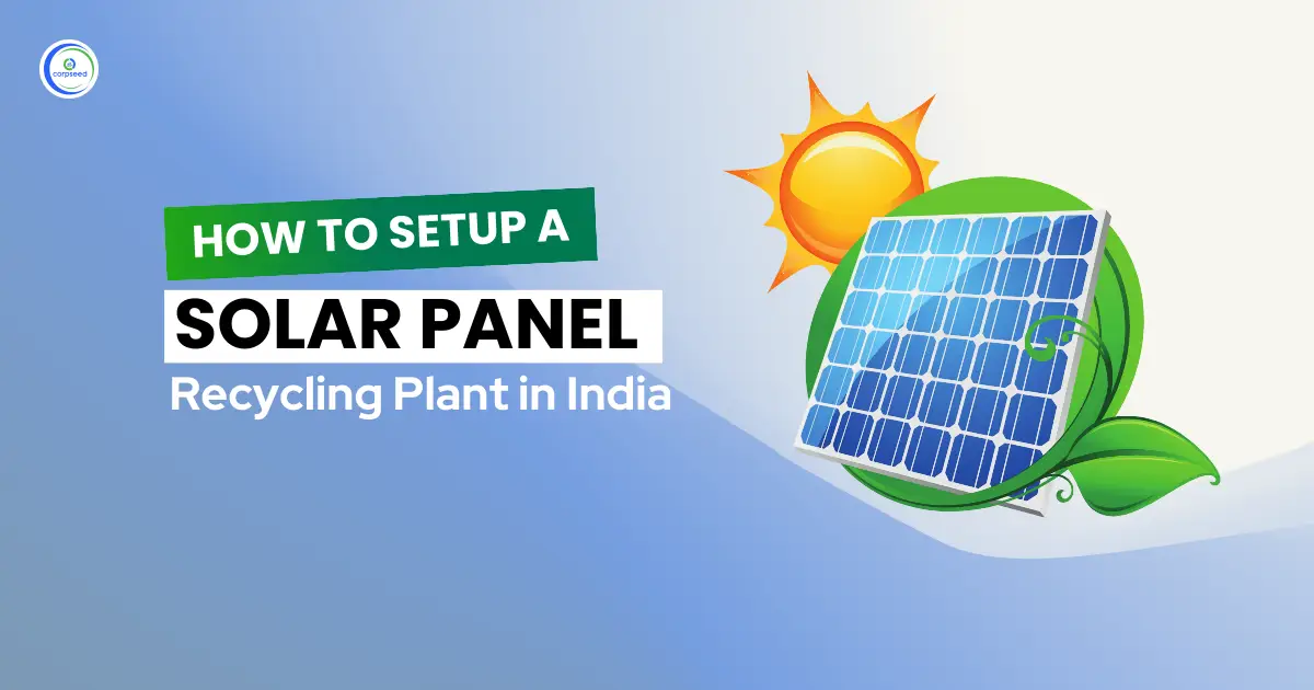 How_to_Setup_a_Solar_Panel_Recycling_Plant_in_India.webp