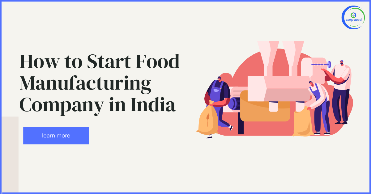 How_to_Start_Food_Manufacturing_Company_and_business_in_India.png