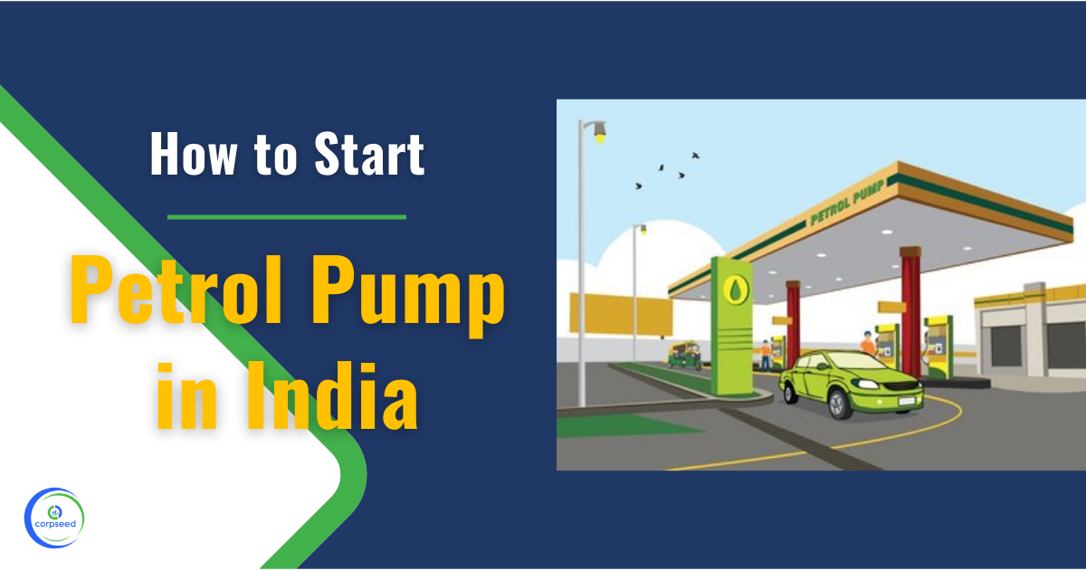 How_to_Start_Petrol_Pump_in_India_Corpseed.png