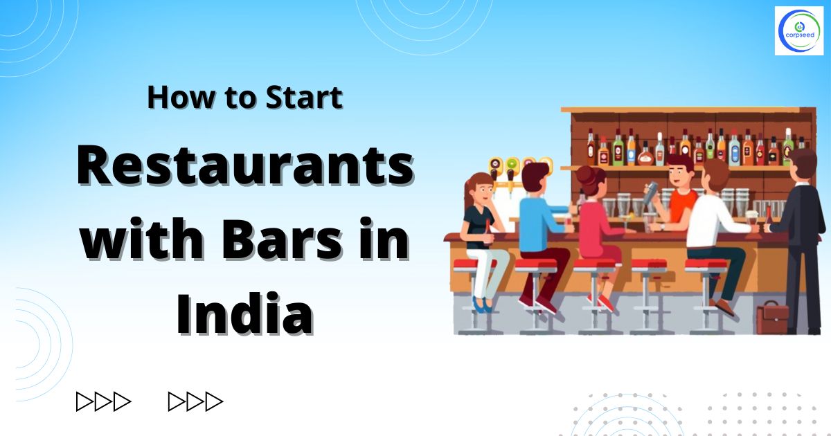 How_to_Start_Restaurants_with_Bars_in_India_Corpseed.jpg