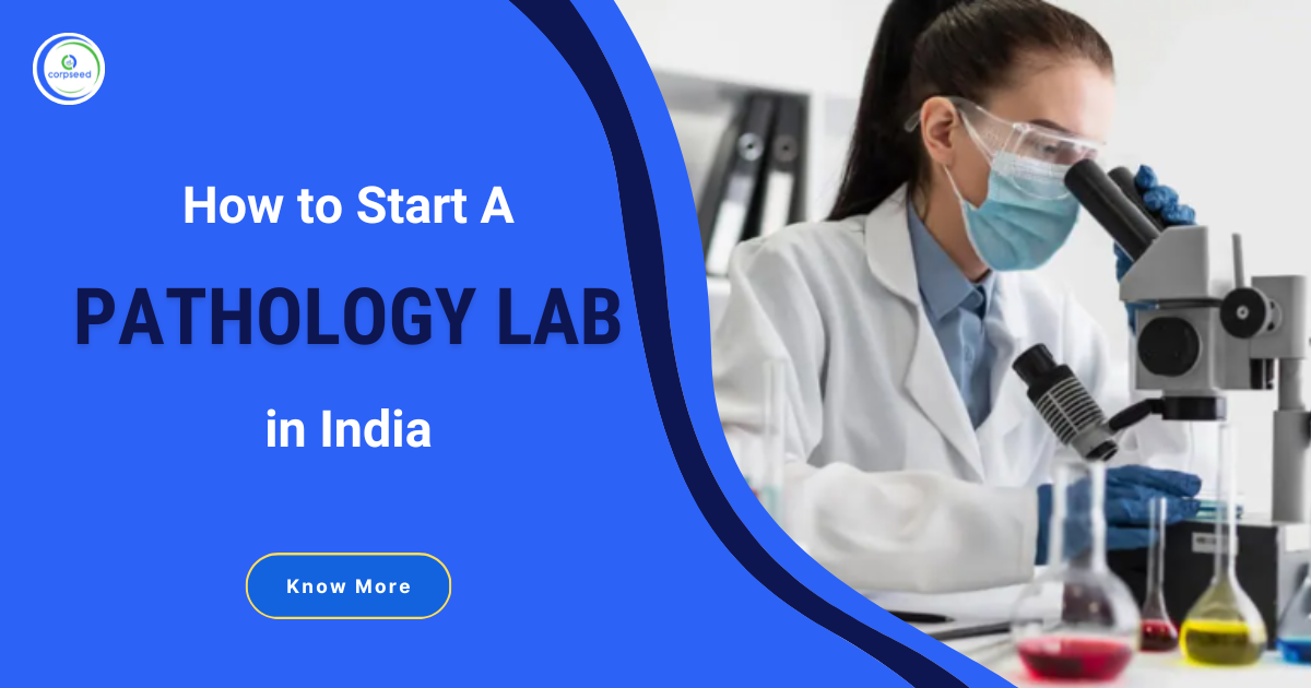 How_to_start__Pathology_Lab_in_India_corpseed.png