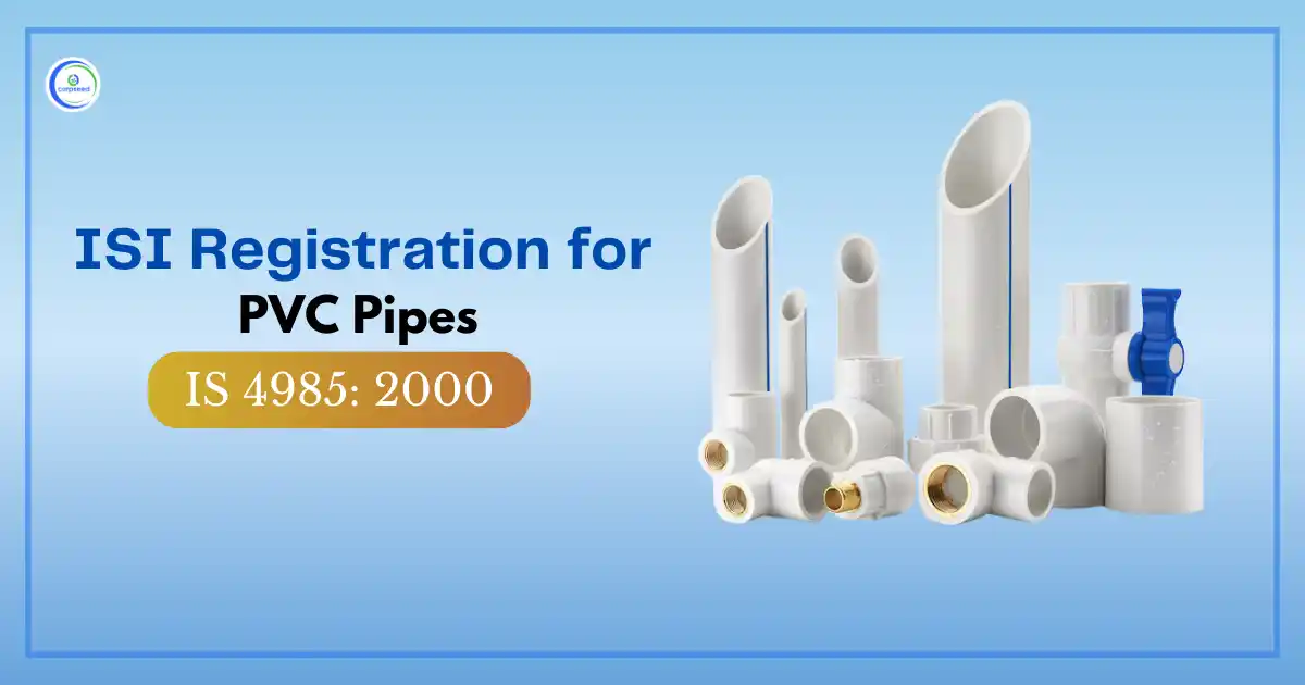 ISI_Registration_for_PVC_Pipes_IS_4985_2000_Corpseed.webp