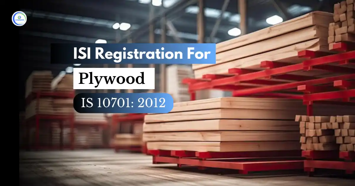 ISI_Registration_for_Plywood_IS_10701_2012_Corpseed.webp