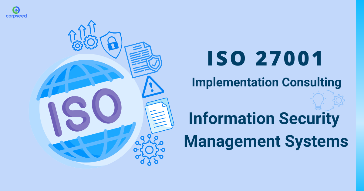 ISO_27001_Implementation_Consulting_Corpseed.png