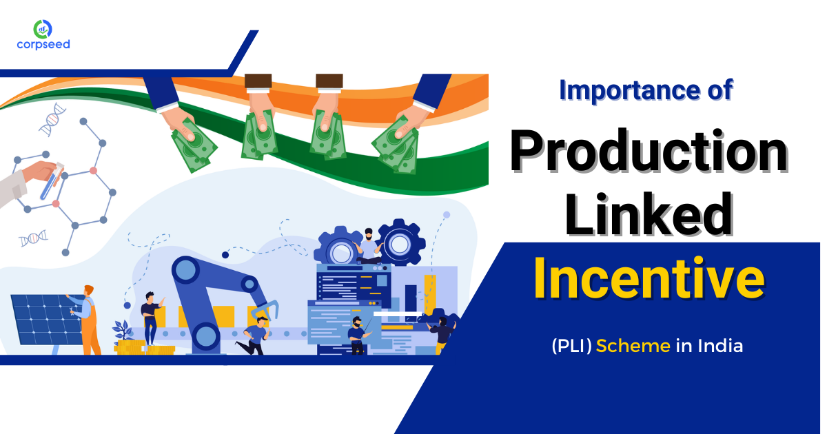 Importance_of_Production_Linked_Incentive_(PLI)_Scheme_in_India_Corpseed.png