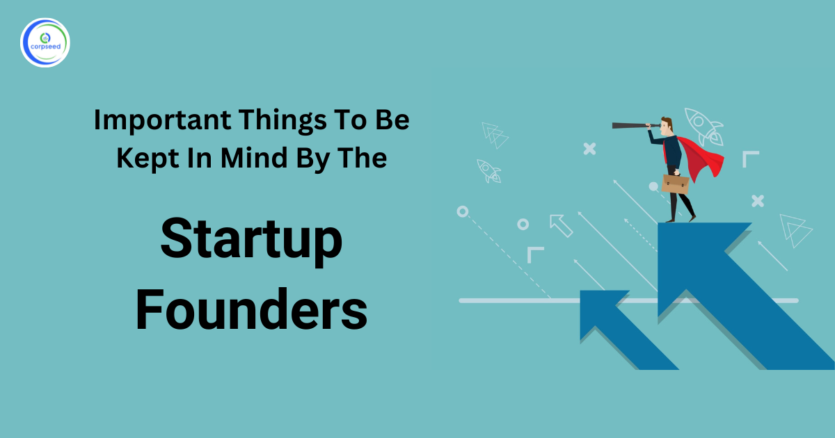Important_Things_To_Be_Kept_In_Mind_By_The_Startup_Founders_corpseed.png