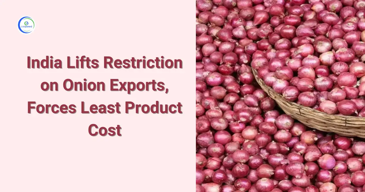 India_lifts_restriction_on_onion_exports,_forces_least_product_cost_Corpseed.webp