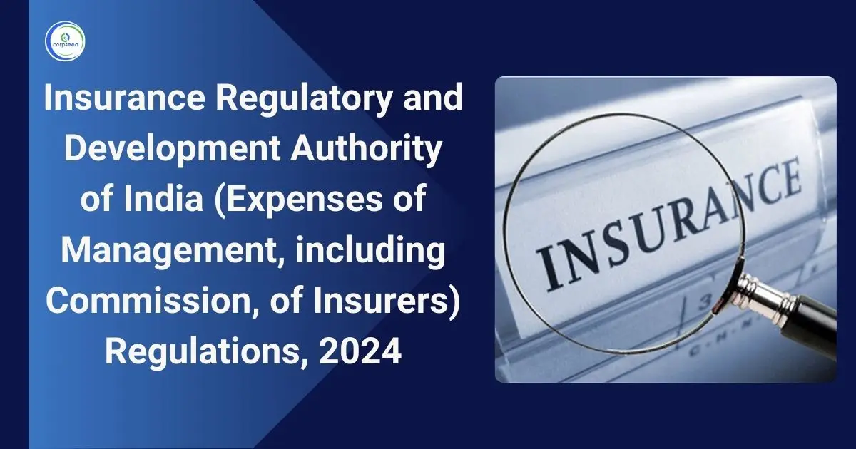 Insurance_Regulatory_and_Development_Authority_of_India_Regulations_2024_Corpseed.webp